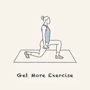 Get more exercise