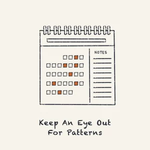 Keep an eye out for patterns